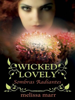 cover image of Wicked Lovely--Sombras Radiantes
